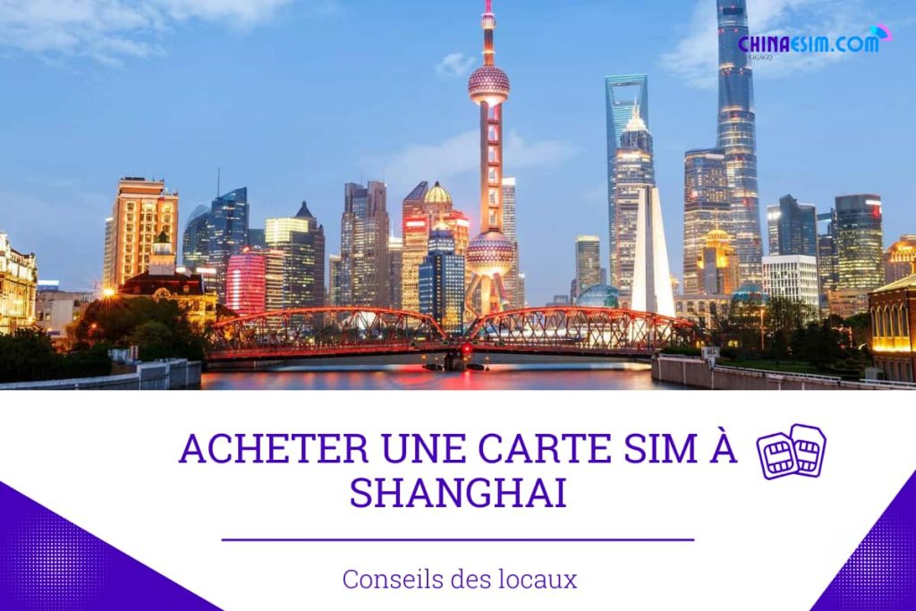 Acheter une carte sim à Shanghai