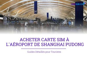 carte SIM à l'aeroport de Shanghai Pudong