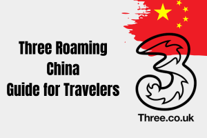 Three Roaming in China: Everything Travelers Need to Know