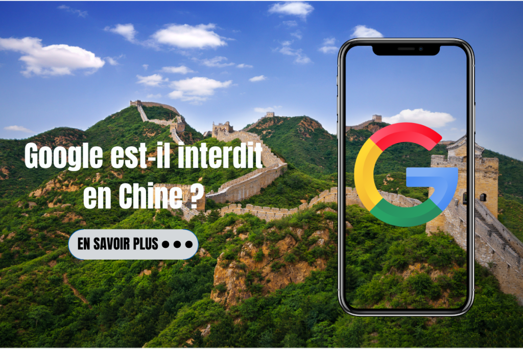 Google est-il interdit en Chine