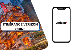 Itinérance Verizon Chine : tout ce que vous devez savoir