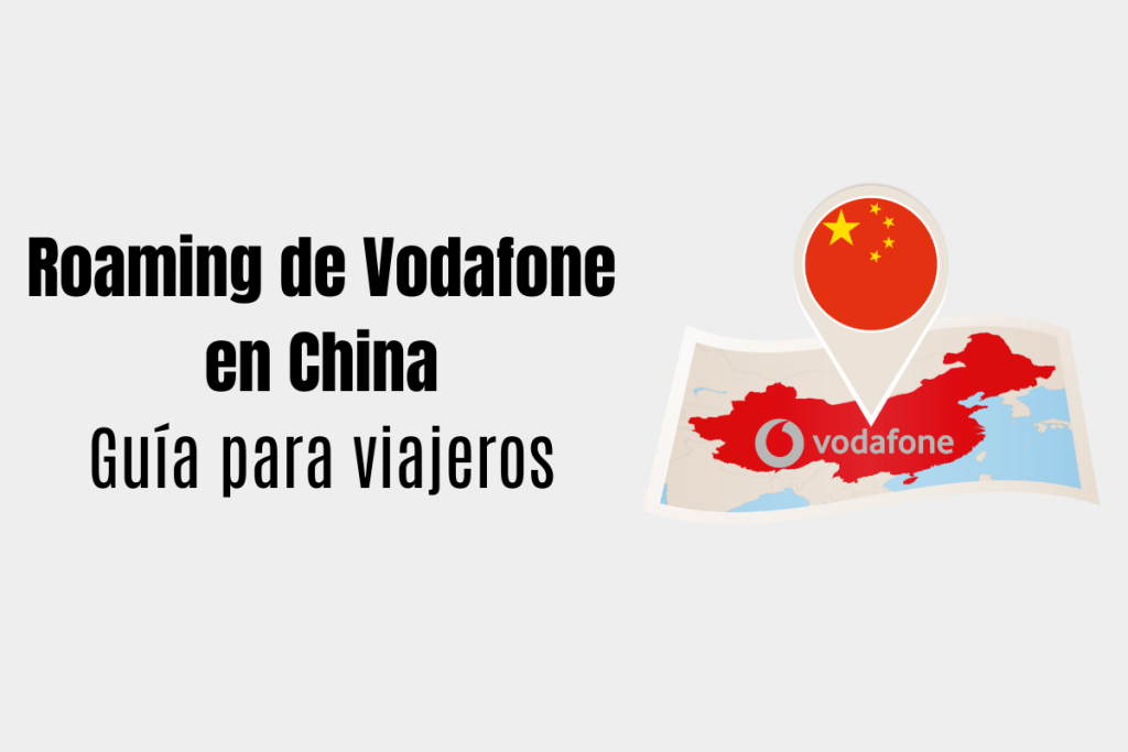 Roaming de Vodafone China: guía para viajeros