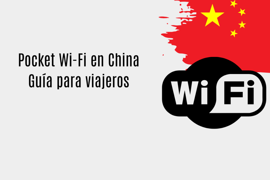 Pocket WiFi China: la guía definitiva para viajeros